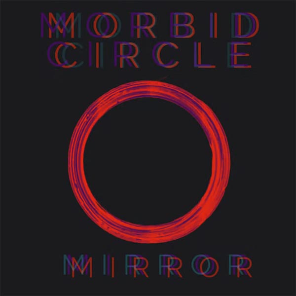 Morbid Circle - Mirror